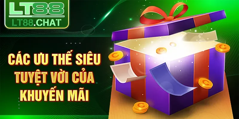Các ưu thế siêu tuyệt vời của khuyến mãi