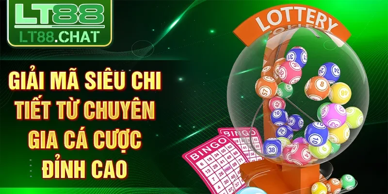 Giải mã siêu chi tiết từ chuyên gia cá cược đỉnh cao