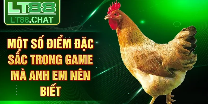 Một số điểm đặc sắc trong game mà anh em nên biết