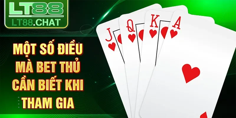 Một số điều mà bet thủ cần biết khi tham gia